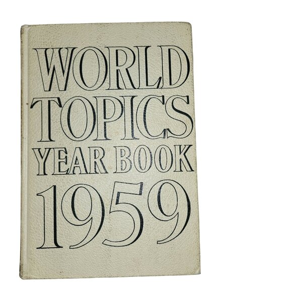 World Topics Year Book 1959 Hardcover written for 1958 - Picture 1 of 3